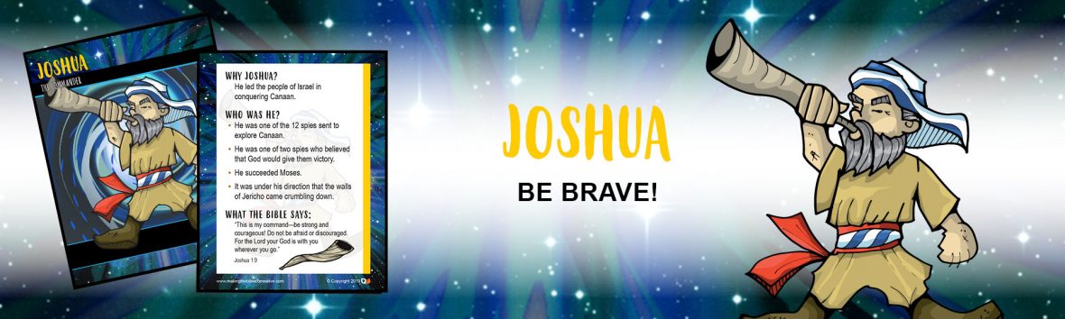 Joshua | Making the Bible Come Alive