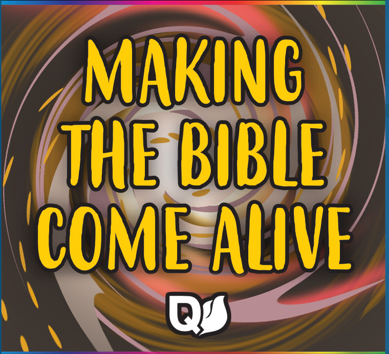 Making the Bible come alive